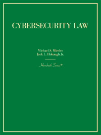 Cover image: Mireles and Hobaugh's Cybersecurity Law 1st edition 9781636590196