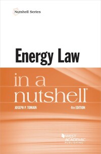 Cover image: Tomain's Energy Law in a Nutshell 4th edition 9781636595726