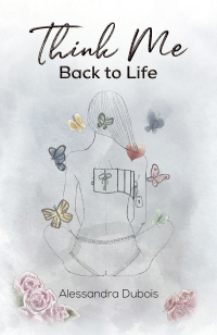 Cover image: Think Me Back to Life 9781685621186