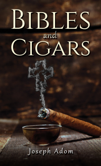 Immagine di copertina: Bibles and Cigars 9781685621629