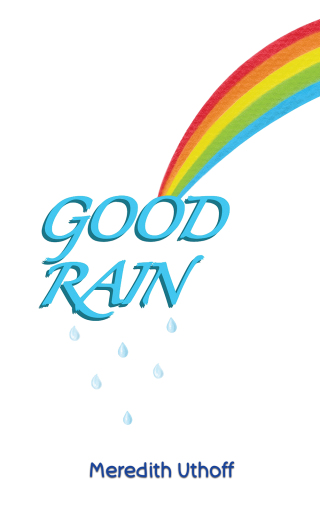Cover image: Good Rain 9781685622701