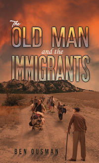 Imagen de portada: The Old Man and the Immigrants 9781685623142