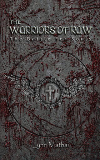 Cover image: The Warriors of Raw: The Battle for Souls 9781685623982