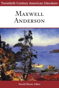 صورة الغلاف: Twentieth Century American Literature: Maxwell Anderson 9798887251950