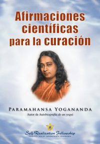 Cover image: Afirmaciones científicas para la curación (Scientific Healing Affirmations—Spanish) 9780876120095