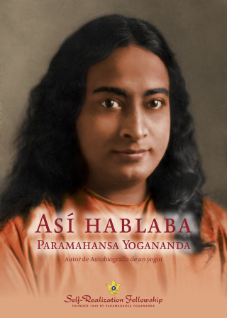 Cover image: Así hablaba Paramahansa Yogananda 9780876124147