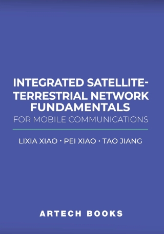 Cover image: Integrated Satellite-Terrestrial Network Fundamentals for Mobile Communications 1st edition 9781685690090