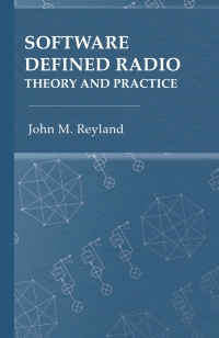 Titelbild: Software Defined Radio: Theory and Practice 1st edition 9781630819675