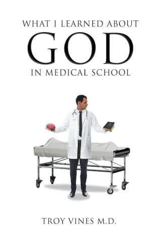 Cover image: What I Learned about God in Medical School 9781685700294