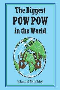 Cover image: The Biggest POW POW in the World 9781685705626