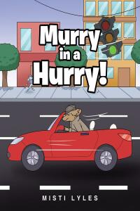 Cover image: Murry in a Hurry! 9781685706401