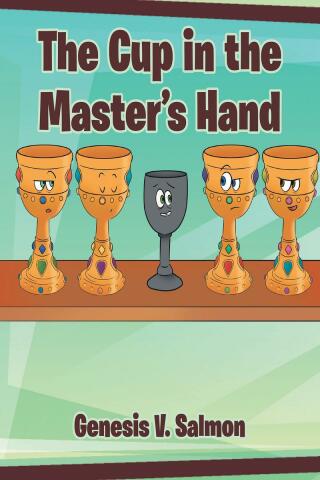 Imagen de portada: The Cup in the Master's Hand 9781685706708