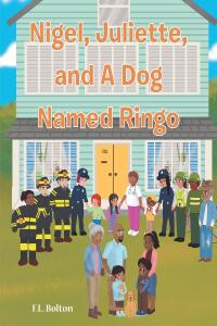 صورة الغلاف: Nigel, Juliette, and a Dog Named Ringo 9781685708672