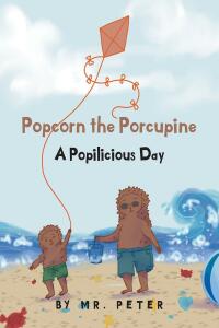 Omslagafbeelding: Popcorn the Porcupine 9781685709136