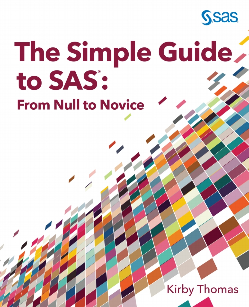 The Simple Guide to SAS (eBook)