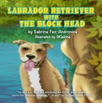 Cover image: Labrador Retriever With The Block Head 9781685830502