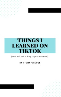 Cover image: Things I Learned on TikTok 9781685832049