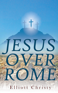 Cover image: Jesus Over Rome 9781685835477