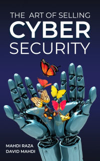 Immagine di copertina: The Art of Selling Cybersecurity 9781685835507
