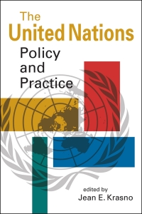 Cover image: The United Nations: Policy and Practice 1st edition 9781955055901