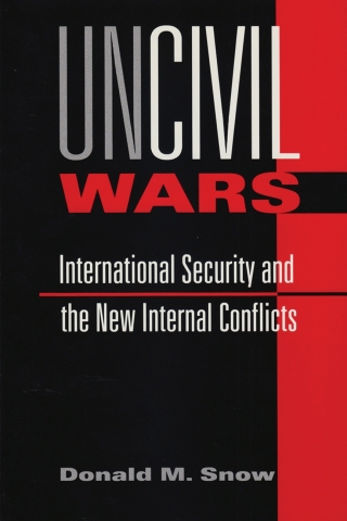 Cover image: UnCivil Wars: International Security and the New Internal Conflicts 1st edition 9781685856487