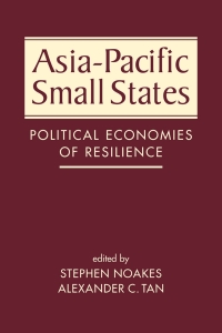 Imagen de portada: Asia-Pacific Small States: Political Economies of Resilience 1st edition 9781955055970