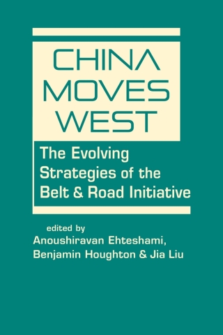 Imagen de portada: China Moves West: The Evolving Strategies of the Belt and Road Initiative 1st edition 9781685859831