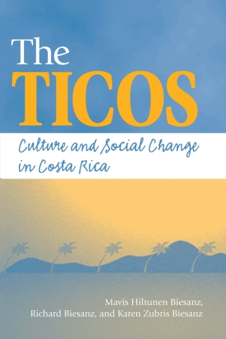 Imagen de portada: The Ticos: Culture and Social Change in Costa Rica 1st edition 9781555877378