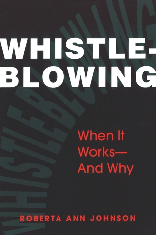 Cover image: Whistleblowing: When It Works--and Why 1st edition 9781588261397