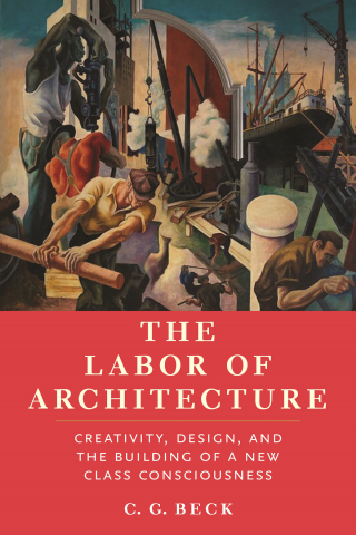 Cover image: The Labor of Architecture 9781685901387