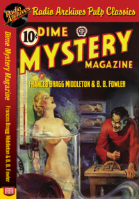 Cover image: Dime Mystery Magazine - Frances Bragg Mi