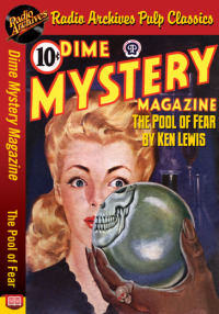 Imagen de portada: Dime Mystery Magazine - The Pool of Fear