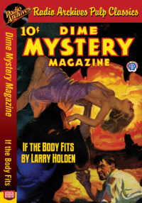 Cover image: Dime Mystery Magazine - If the Body Fits