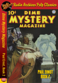 Cover image: Dime Mystery Magazine - Paul Ernst Book