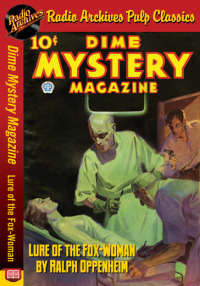 Cover image: Dime Mystery Magazine - Lure of the Fox-