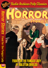 Cover image: Horror Stories - Food for the Fungus Lad