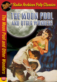 Cover image: The Moon Pool and Other Wonders