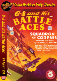 Cover image: G-8 and His Battle Aces #7 April 1934 Sq