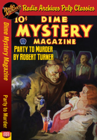 Omslagafbeelding: Dime Mystery Magazine - Party to Murder