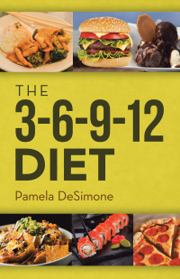 Cover image: The 3-6-9-12 Diet 9781698700410