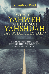 Imagen de portada: Why Did Yahweh and His Son Yahshuah Say What They Said? 9781698700991