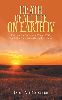 Cover image: Death of All Life on Earth Iv 9781698701035