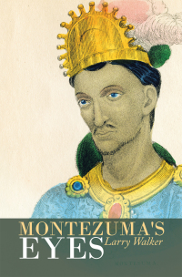 Cover image: Montezuma's Eyes 9781698701455