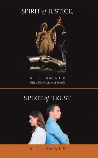 Cover image: Spirit of Justice, Spirit of Trust 9781698702285