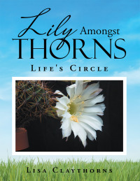 Cover image: Lily Amongst Thorns 9781698702483