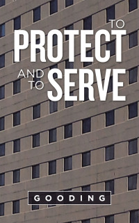 Cover image: To Protect and to Serve 9781698702629