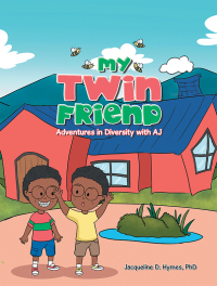 Cover image: My Twin Friend 9781698702810