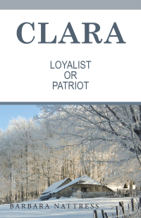 Cover image: Clara      Loyalist or  Patriot 9781698703473