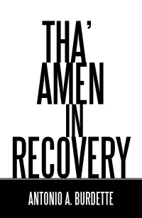 Cover image: Tha’ Amen in Recovery 9781698703916