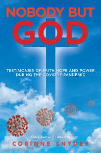 Cover image: Nobody but God 9781698705156